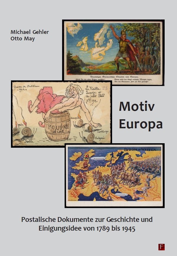 (996) Motiv Europa:  Postalische Dokumente zur Geschichte und Einigungsidee von 1789 bis 1945