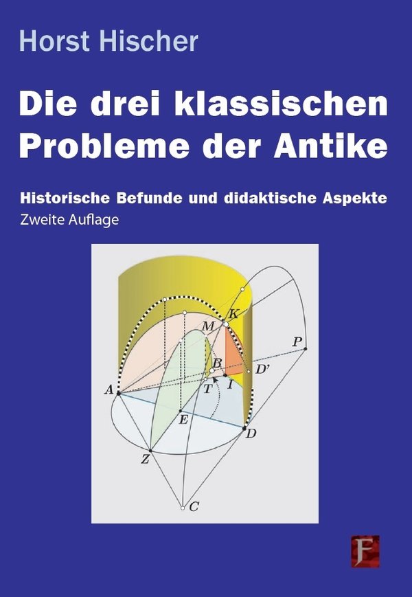 (518) Horst Hischer: Die drei klassischen Probleme der Antike