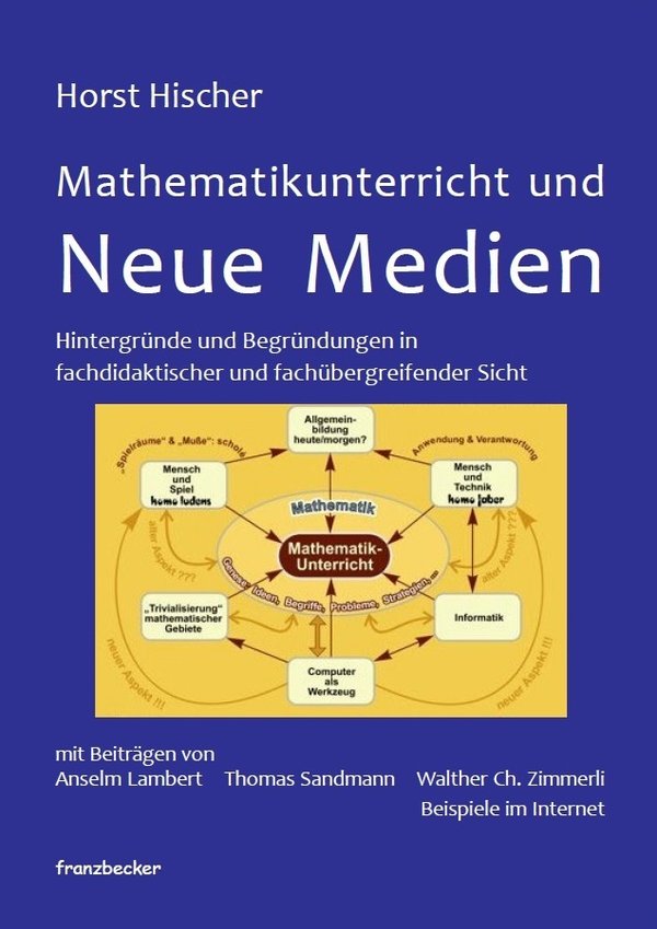 Horst Hischer: Mathematikunterricht und Neue Medien (antiquarisch)