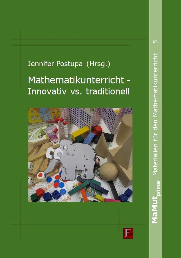 (891) Jennifer Postupa (Hrsg.): Mathematikunterricht – Innovativ vs. traditionell - Mamutprimar 5
