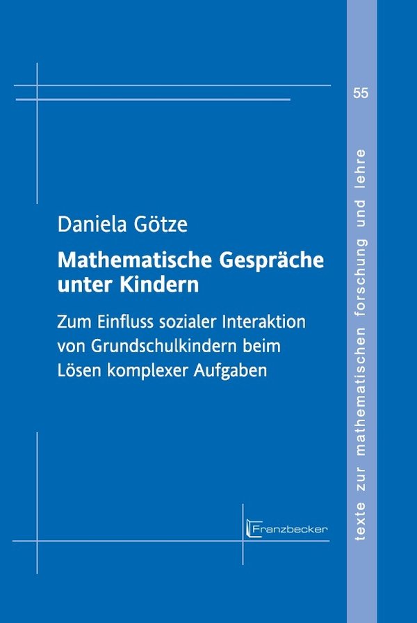 (456) Daniela Götze: Mathematische Gespräche unter Kindern