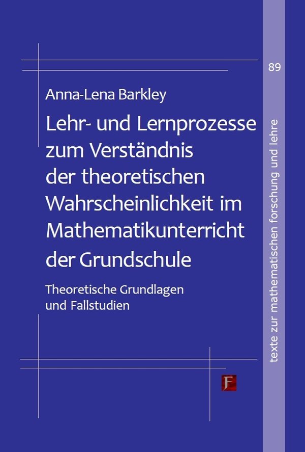 (540) Anna-Lena Barkley: Lehr- und Lernprozesse im Mathematikunterricht der Grundschule