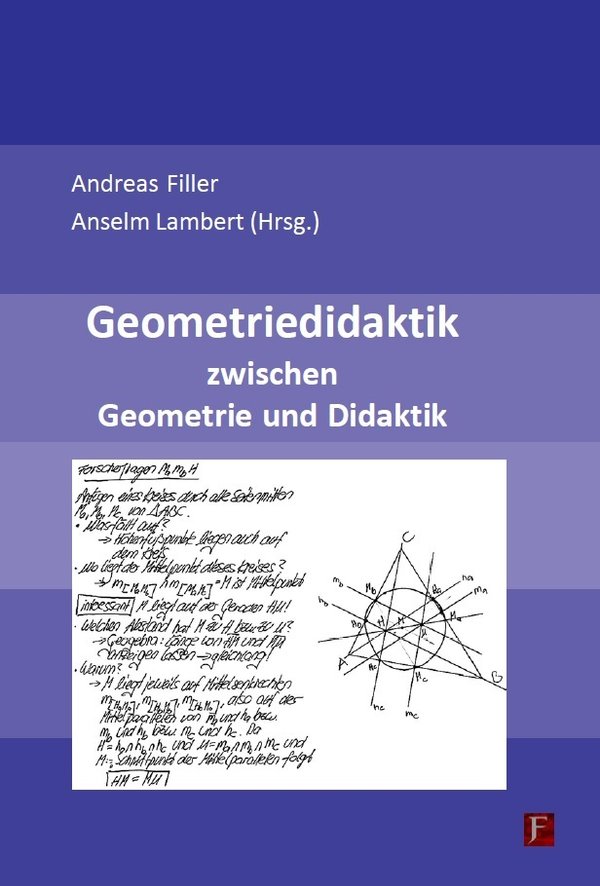 Filler, Lambert (Hrsg.):  Geometriedidaktik zwischen Geometrie und Didaktik