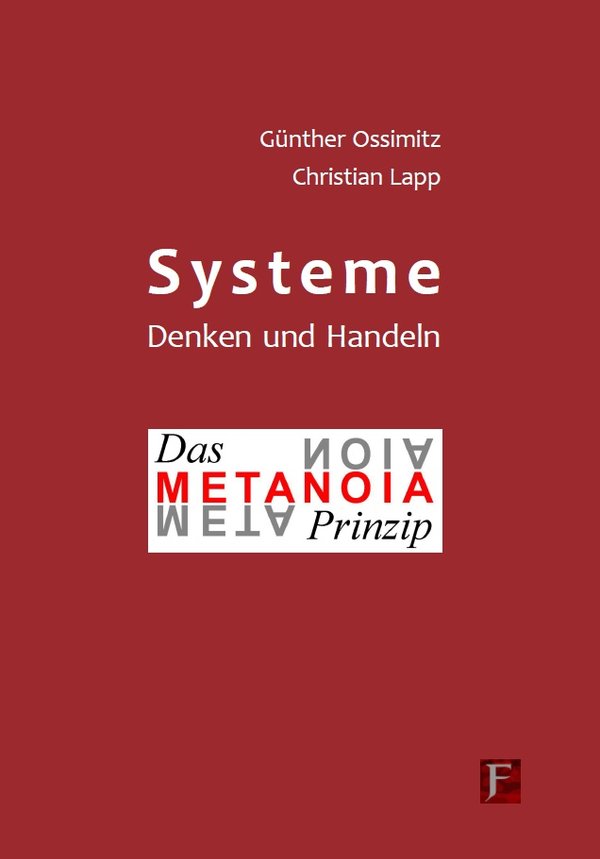 (423) Günther Ossimitz, Christian Lapp:  Systeme,  Denken und Handeln: Das Metanoia-Prinzip