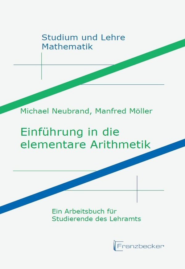 (193) Michael Neubrand, Manfred Möller: Einführung in die Arithmetik